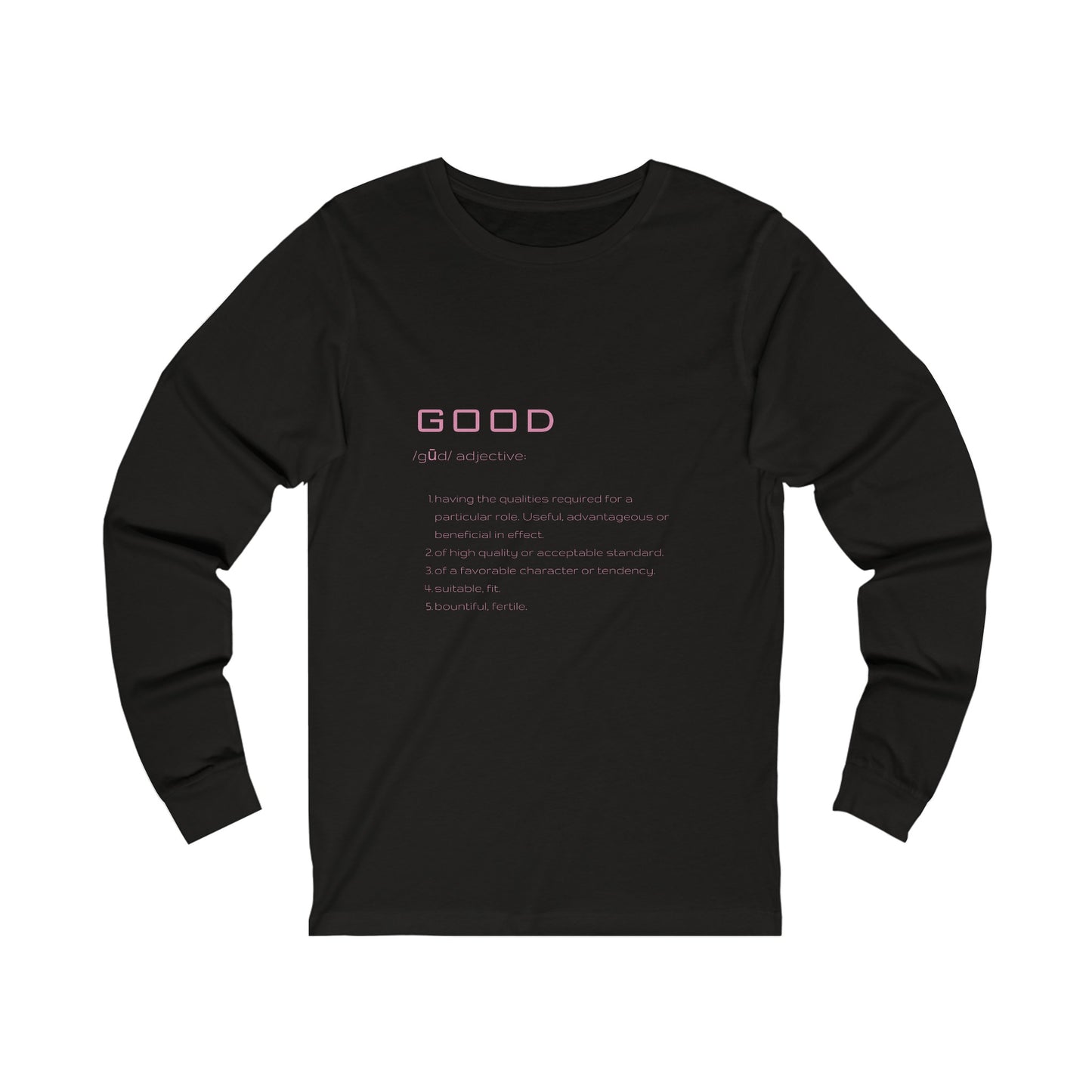 Good Definition Long Sleeve Tee